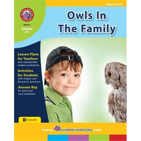 Rainbow Horizons Rainbow Horizons A73 Owls in the Family - Novel Study - Grade 4 to 7 A73